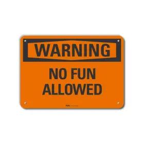 PKFO-0226-NA PETKA SIGNS AND GRAPHICS Fun Allowed Sign