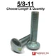 5/8-11 Carriage Bolts A307 Grade 2 Zinc Plated "Coach Screws" (All Lngths&Qtys)